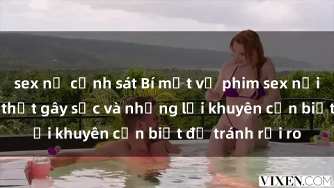sex nữ cảnh sát Bí mật về phim sex nơi công cộng: Sự thật gây sốc và những lời khuyên cần biết để tránh rủi ro