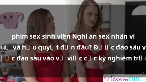 phim sex sinh viên Nghi án sex nhân viên nhà hàng: Hậu quả và hậu quyết đến đâu? Được đào sâu vào vụ việc cực kỳ nghiêm trọng này.